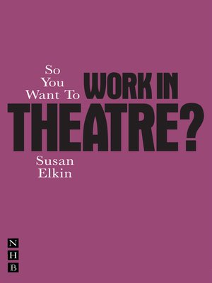 cover image of So You Want to Work In Theatre?